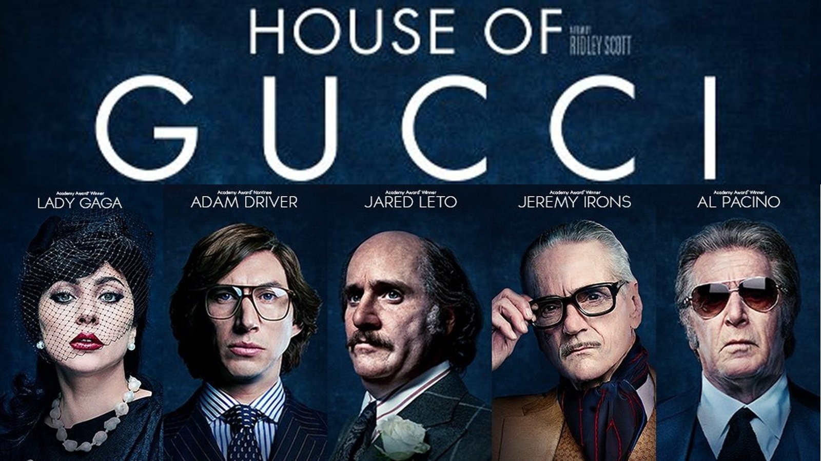 House of Gucci - Vén màn những sóng gió gia tộc thời trang hàng đầu nước Ý của GIA TỘC GUCCI