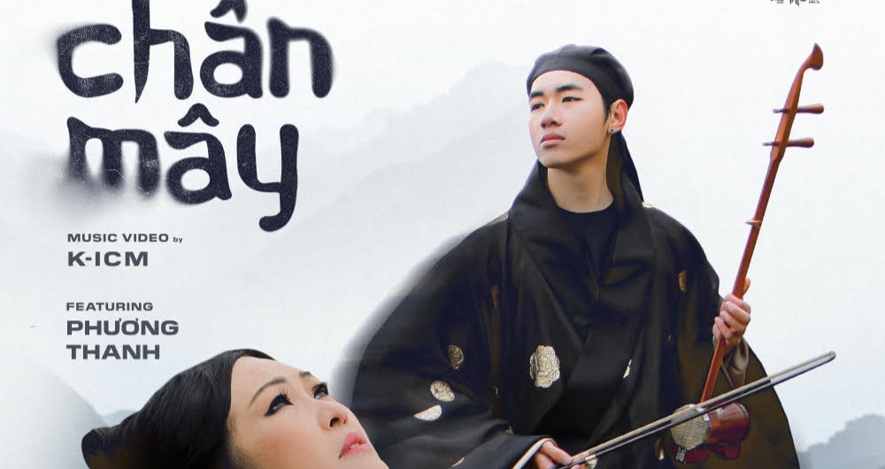 MV "Chân Mây" của K-ICM và Phương Thanh đạt thành tích ấn tượng sau 3 ngày ra mắt