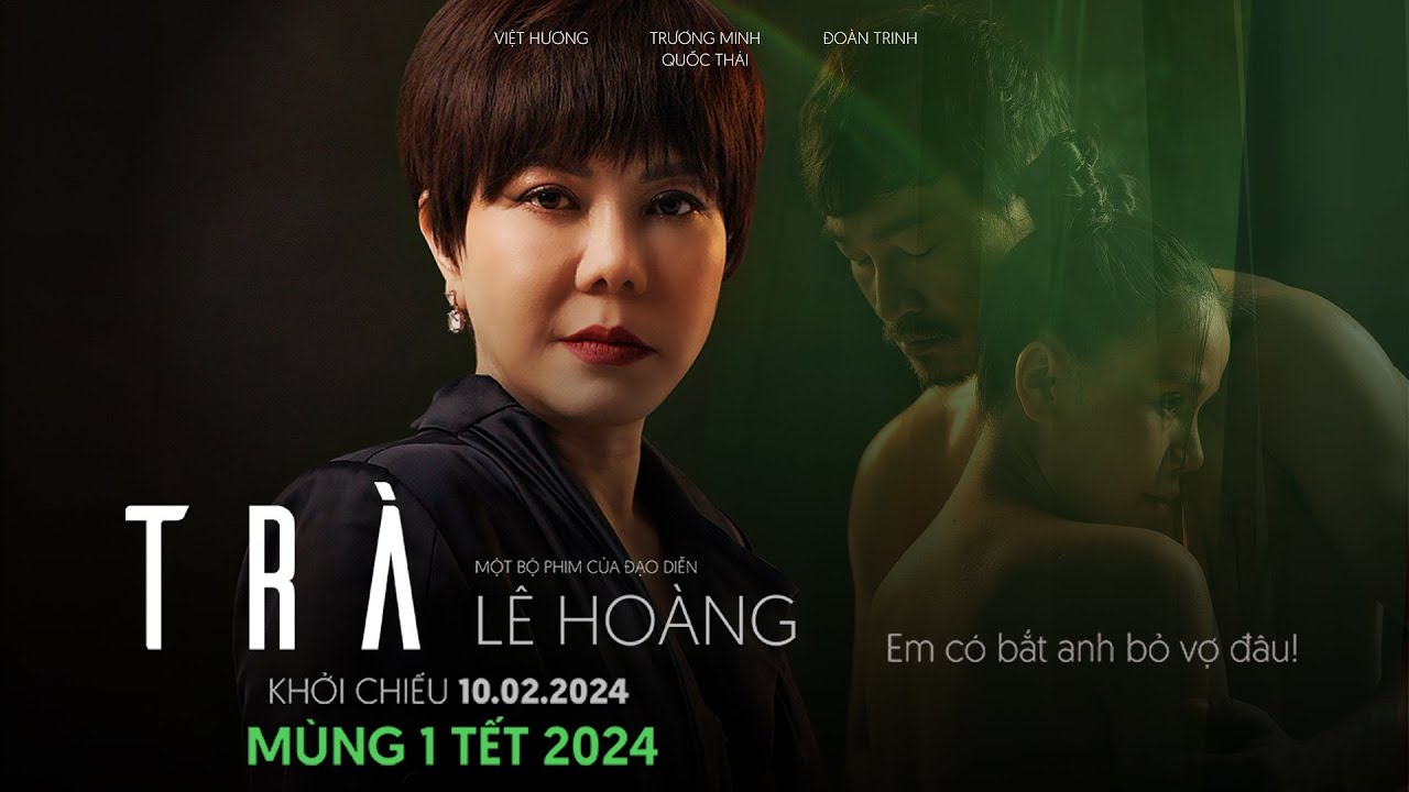 Phim Tết 2024 - "Trà" tung trailer drama ngoại tình “chấn động”
