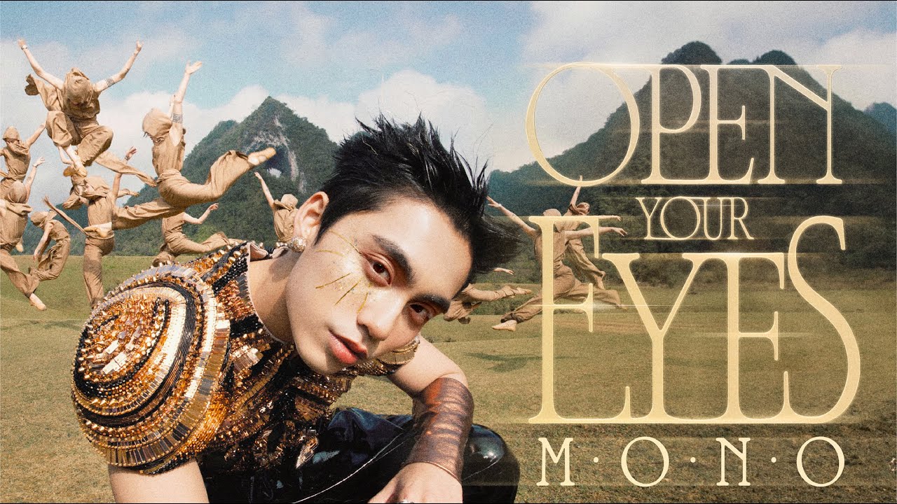 MONO khai mở tâm trí, thực hiện MV Open Your Eyes màu sắc chưa từng có tiền lệ
