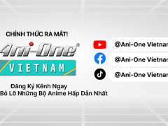 Ra Mắt Kênh Ani-One Vietnam Dành Cho Người Hâm Mộ Anime