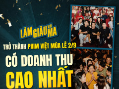 Làm Giàu Với Ma lập kỷ lục doanh thu trong dịp lễ 02.09  