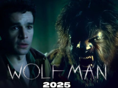 WOLF MAN - Blumhouse mang người sói kinh điển trở lại màn ảnh rộng năm 2025