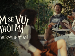 SIXTYUPTOWN trở lại cùng Mỹ Anh với single mới mang tên “Em Sẽ Vui Thôi Mà”. 