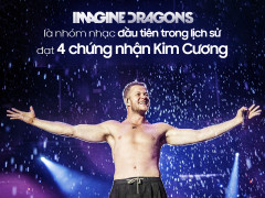 Imagine Dragons là Nhóm nhạc đầu tiên trong lịch sử nhận 4 chứng nhận Kim Cương