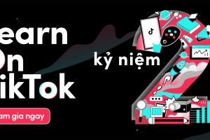  Chiến dịch #LearnOnTikTok kỷ niệm 2 năm lan toả kiến thức đến cộng đồng