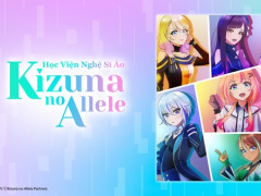 POPS App chính thức phát sóng anime Kizuna no Allele tại Việt Nam